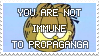 Garfield's head in the background as the  foreground text reads: you are not immune to propaganda